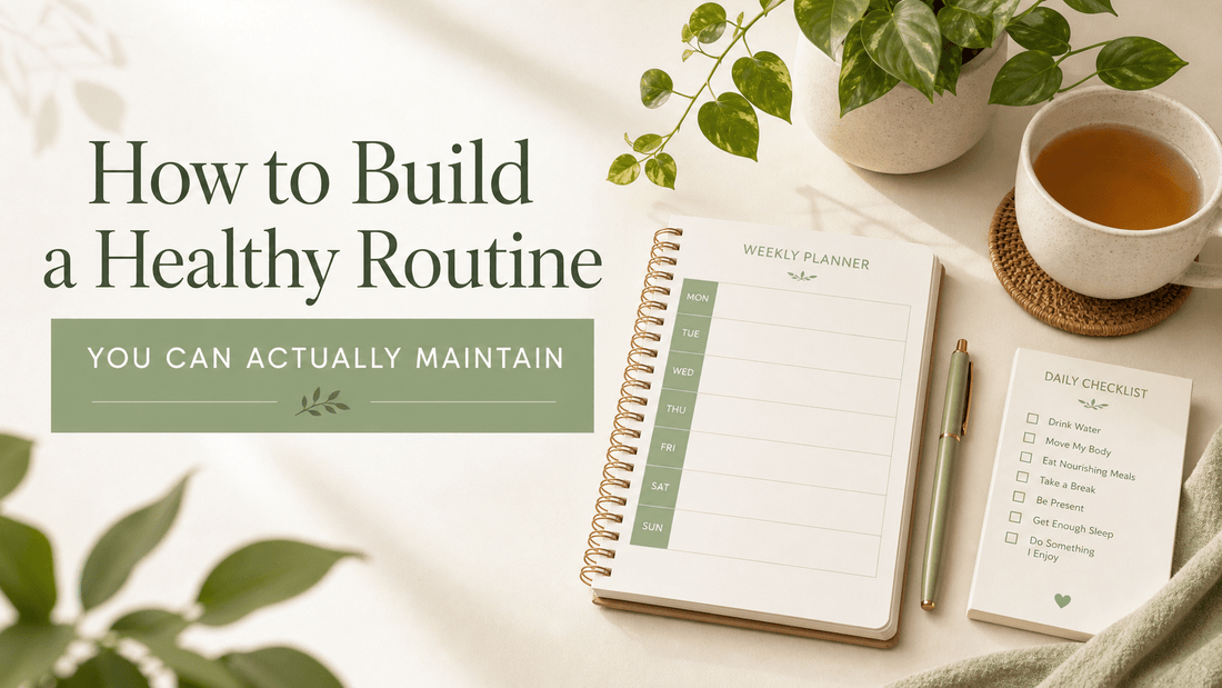 How to Build a Healthy Routine You Can Actually Maintain - The Digital Planner Shop
